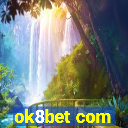 ok8bet com